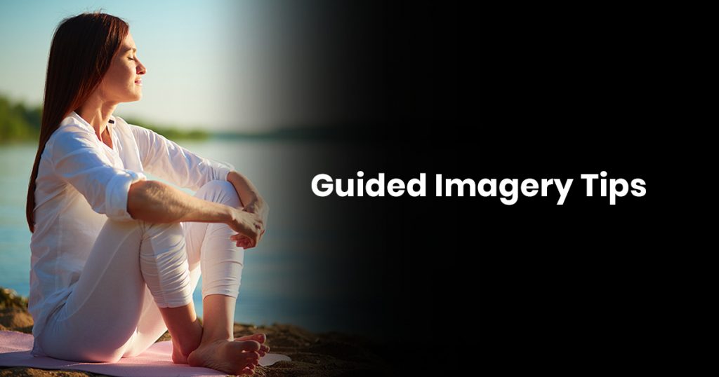 Guided Imagery Tips