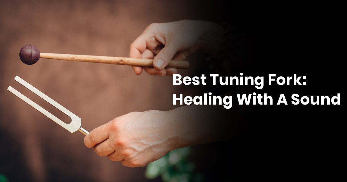Best Tuning Fork Healing With A Sound