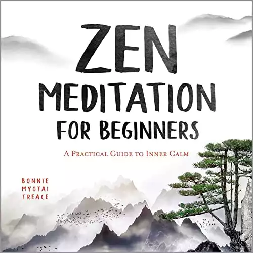 Zen Meditation for Beginners: A Practical Guide to Inner Calm