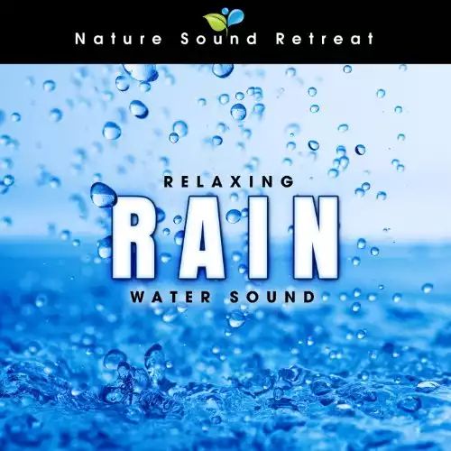 Relaxing Rain (Water Sound)